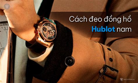 cách đeo đồng hồ hublot nữ